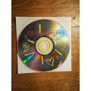Peter, Paul, & Mary Peter, Paul, & Mommy, Too CD Disc Only